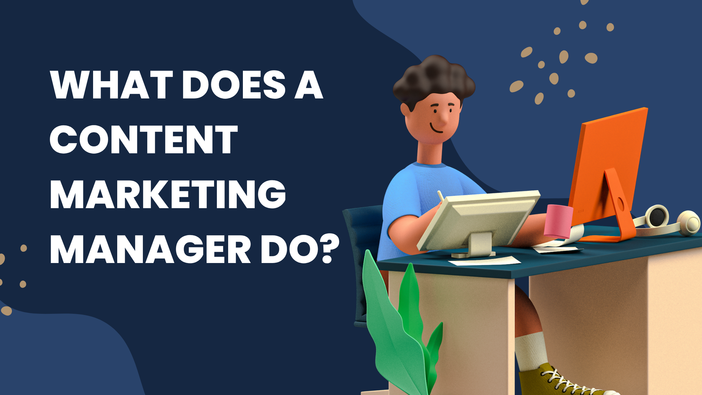 what content marketing manager do